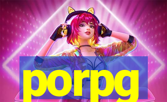 porpg