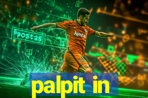 palpit in