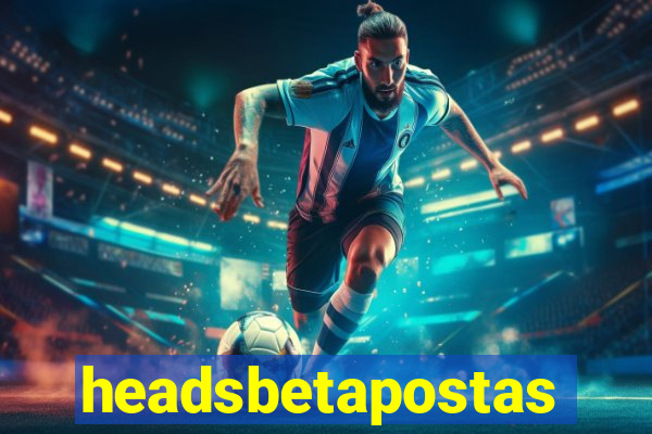 headsbetapostas