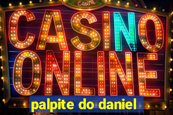 palpite do daniel