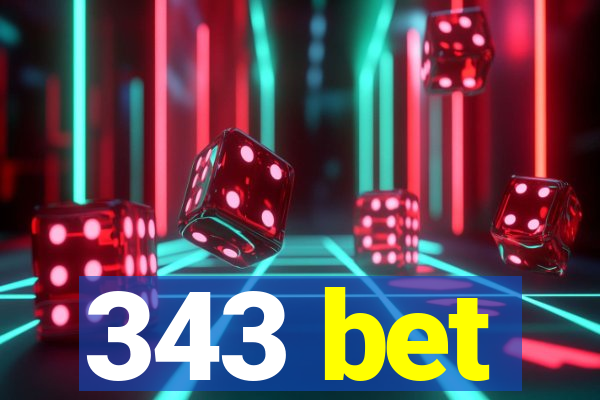 343 bet