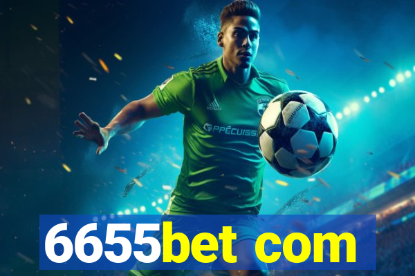 6655bet com