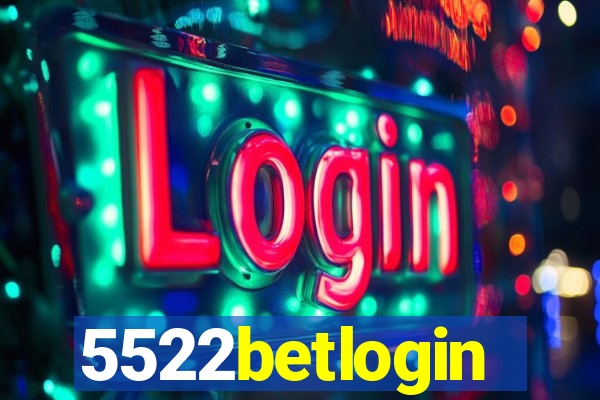 5522betlogin