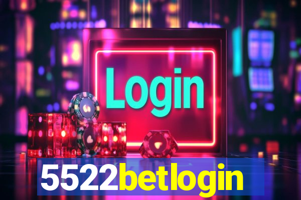 5522betlogin