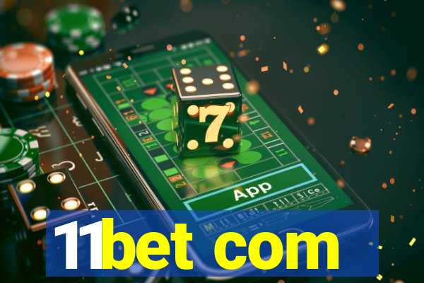 11bet com
