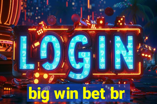 big win bet br