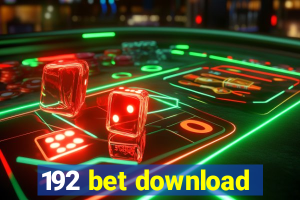 192 bet download
