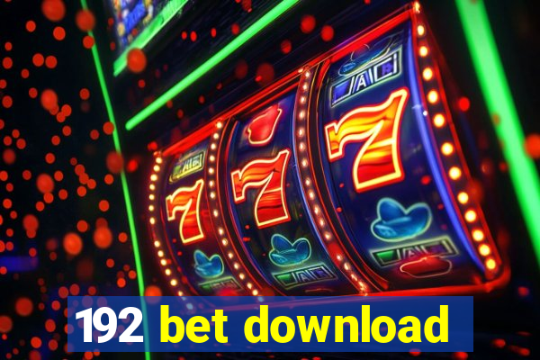 192 bet download