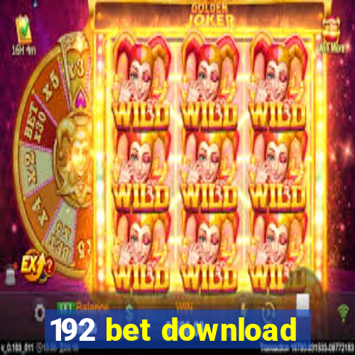 192 bet download