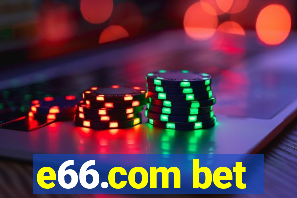 e66.com bet