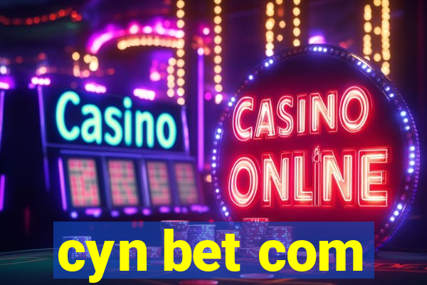 cyn bet com