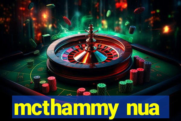 mcthammy nua