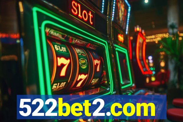 522bet2.com