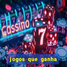 jogos que ganha dinheiro sem investir
