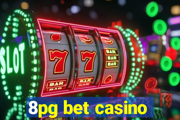 8pg bet casino