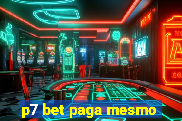 p7 bet paga mesmo