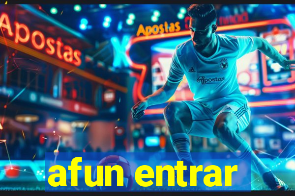 afun entrar