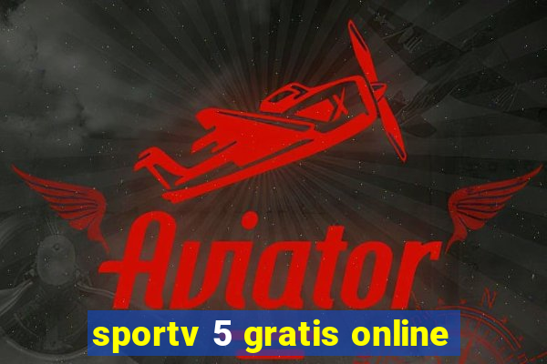sportv 5 gratis online