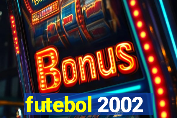 futebol 2002