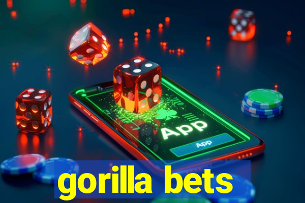 gorilla bets