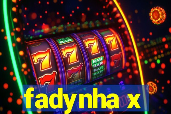 fadynha x