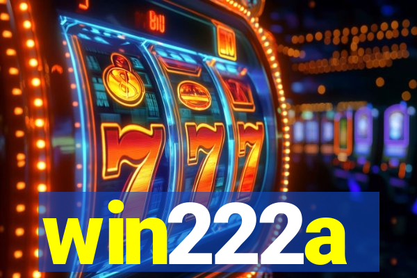 win222a