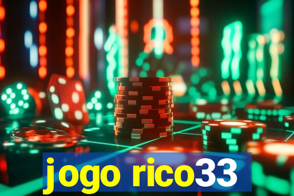 jogo rico33