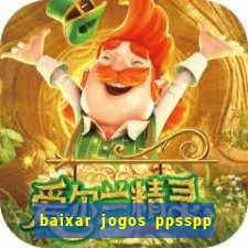 baixar jogos ppsspp para android
