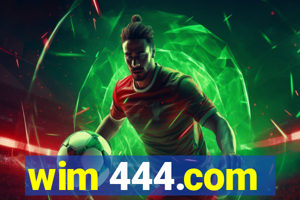 wim 444.com