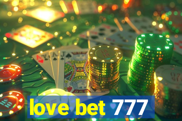 love bet 777