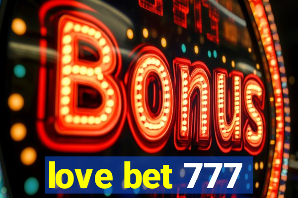 love bet 777