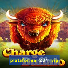 plataforma 234 vip é confiável