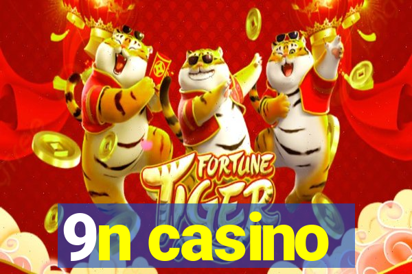9n casino