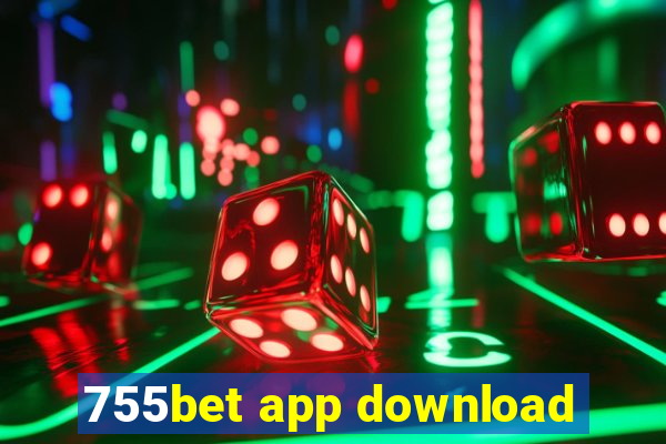 755bet app download