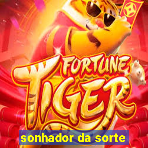 sonhador da sorte