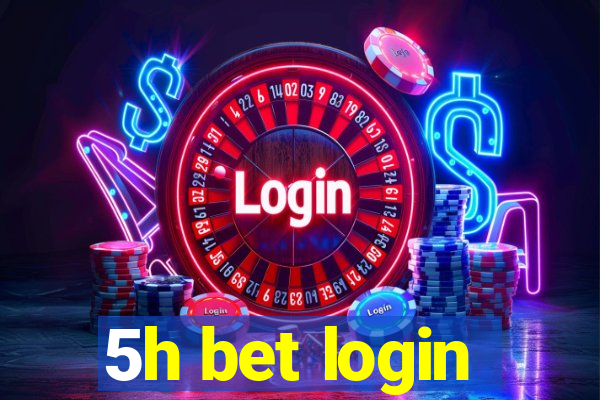 5h bet login