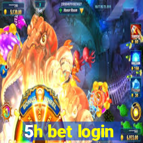 5h bet login