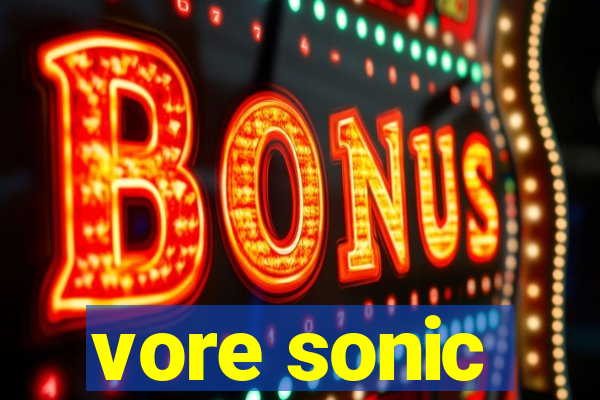 vore sonic