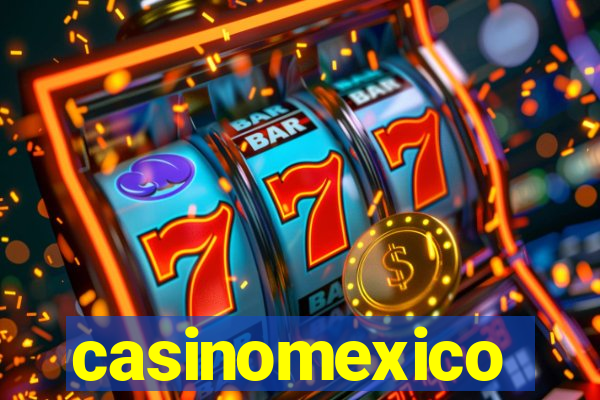 casinomexico