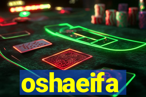 oshaeifa