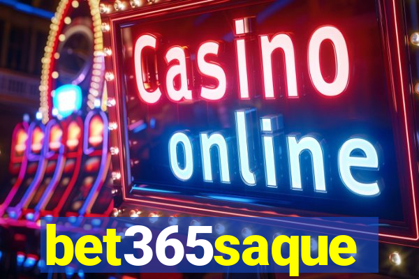 bet365saque