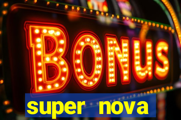 super nova itabirito supernova itabirito saude