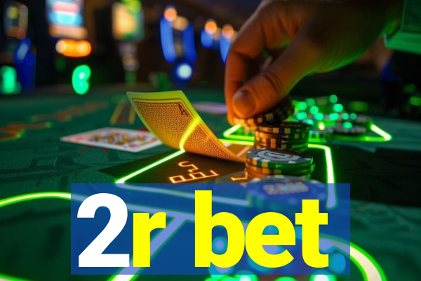 2r bet