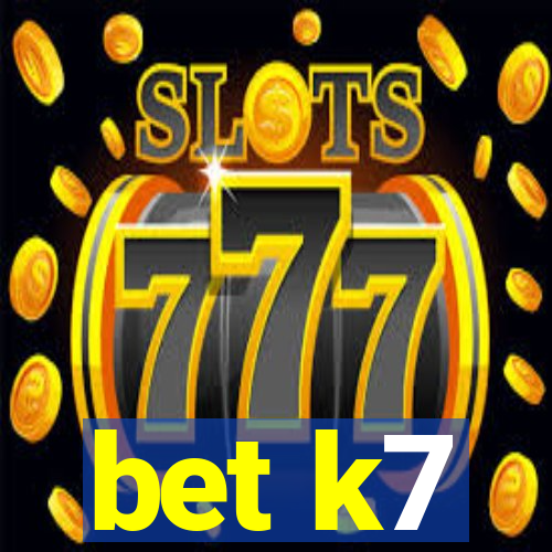 bet k7