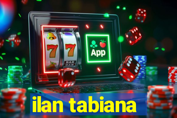 ilan tabiana