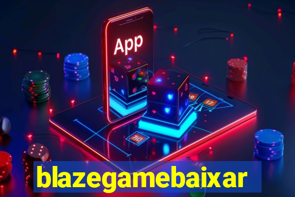 blazegamebaixar