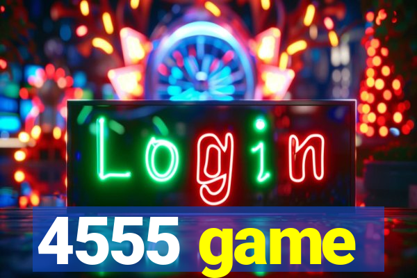 4555 game