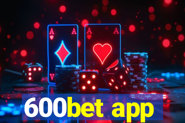 600bet app