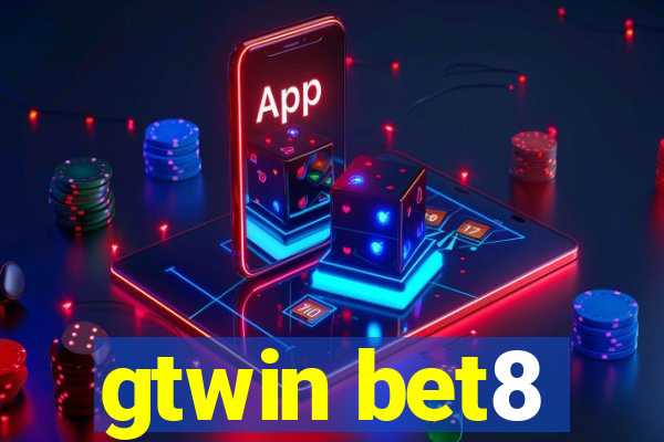 gtwin bet8