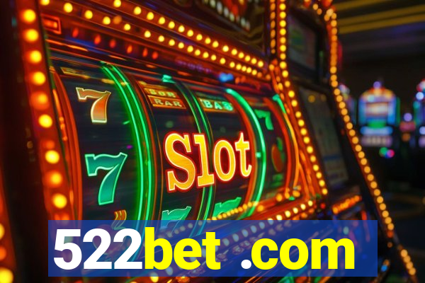 522bet .com